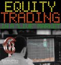 Equity Trading in a "live" Market