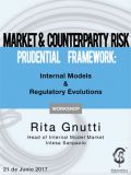 Market and Counterparty Risk Prudential Framework: Internal Models and Regulatory Evolutions 