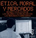 Ética, moral y Mercados