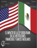 The Dodd Frank Act On Mexican Banks and Financial Institutions