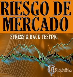 Riesgo de Mercado, Stress & Back Testing