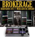 Brokerage Derivados OTC y Mercado de Dinero