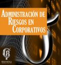 Introducción a la Administración de Riesgos