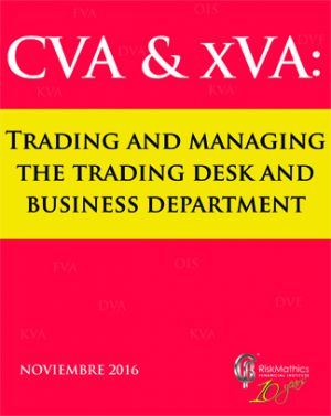 CVA & xVA: Trading and managing  the trading desk and business department